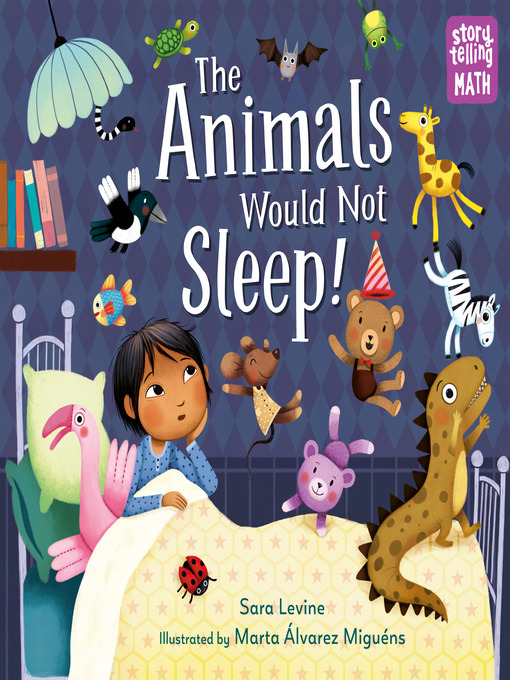 Title details for The Animals Would Not Sleep! by Sara Levine - Available